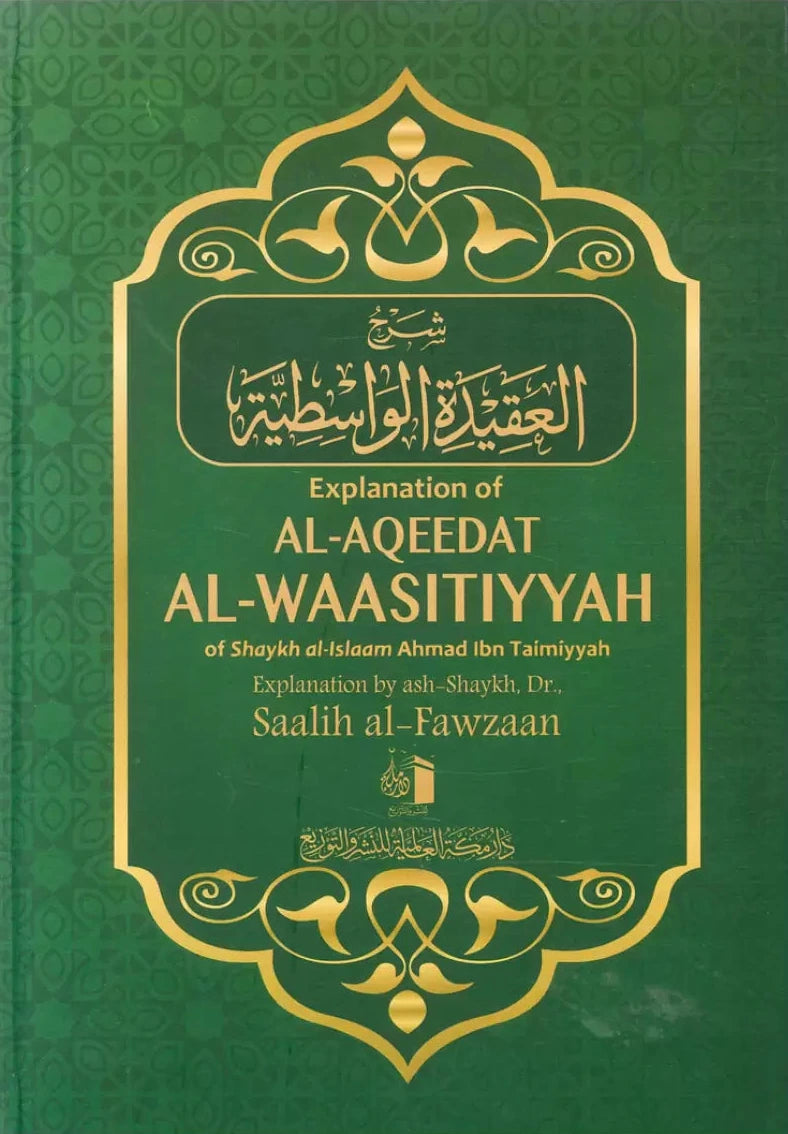 Explanation of al-Aqeedat al-Waasitiyyah – Shaykh Saalih al-Fawzaan