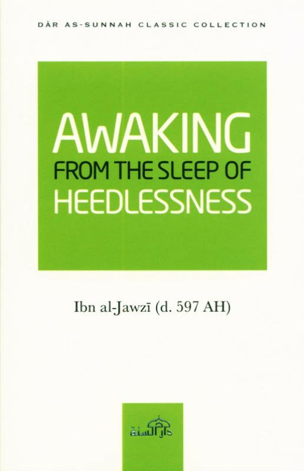 Awaking From The Sleep Of Heedlessness – Ibn Al-Jawzi