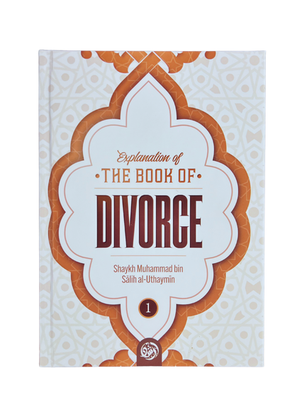 Explanation of The Book of Divorce Part 1 (3 Volume Set) - Shaykh Ibn Uthaymeen