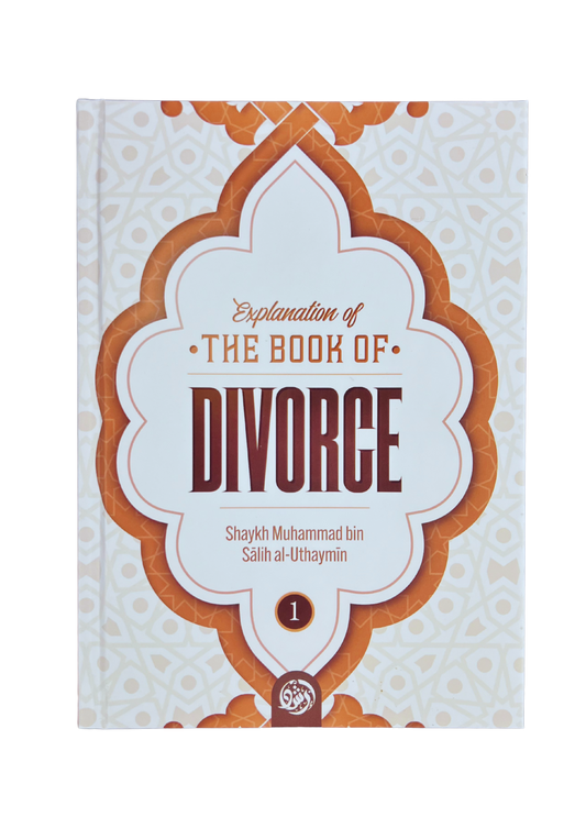 Explanation of The Book of Divorce Part 1 (3 Volume Set) - Shaykh Ibn Uthaymeen