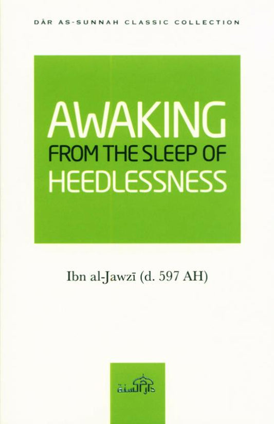 Awaking From The Sleep Of Heedlessness – Ibn Al-Jawzi