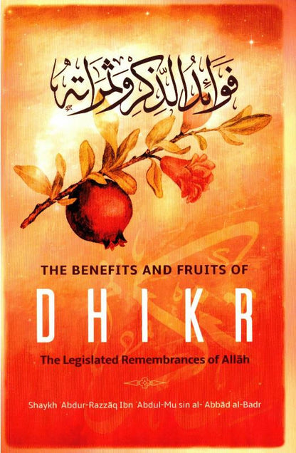 Benefits and Fruits of Dhikr