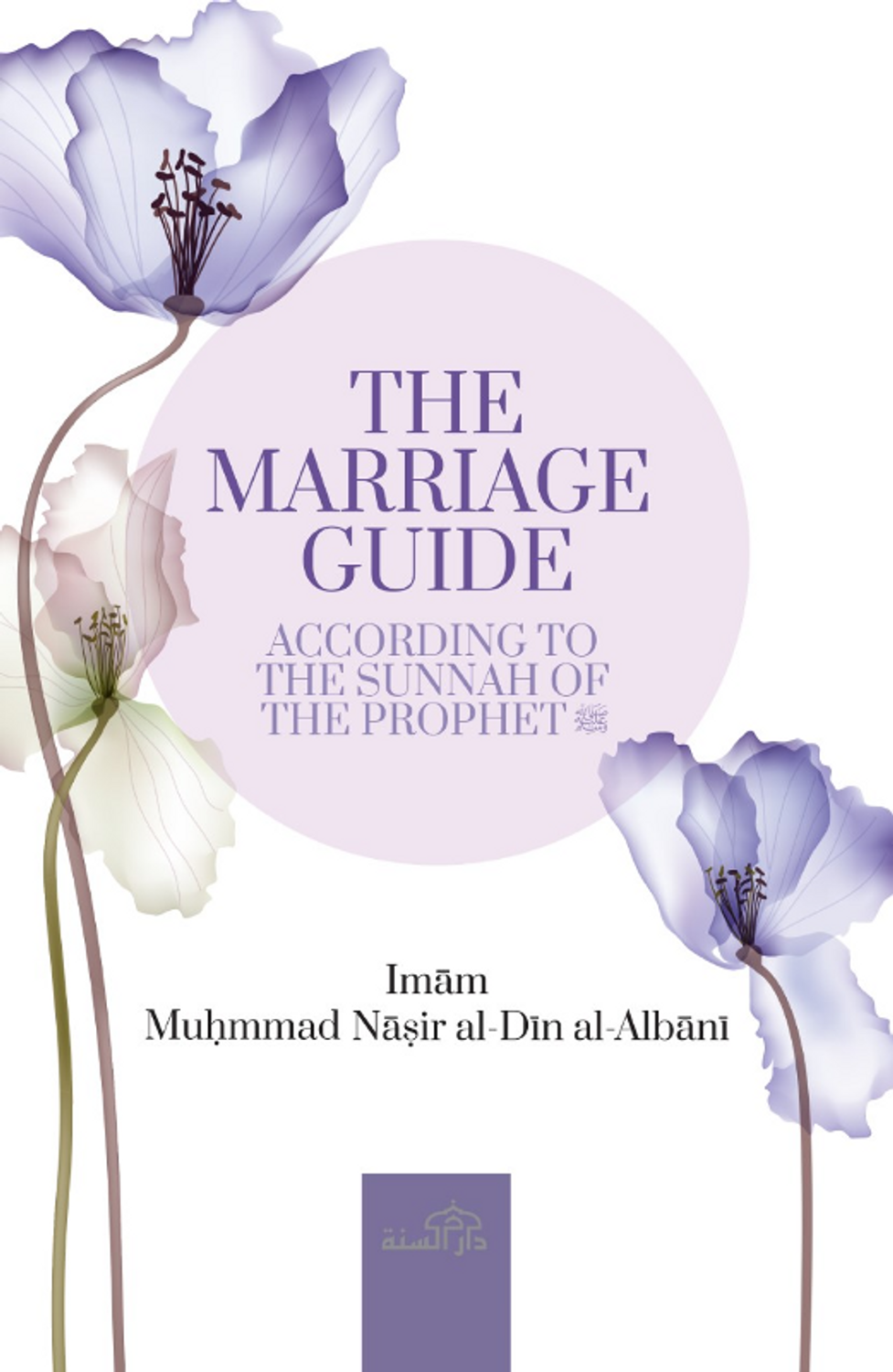 The Marriage Guide: According to The Sunnah Of The Prophet - Al Albani